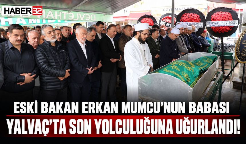 Eski Bakan Mumcu'nun Babası Son Yolculuğuna Uğurlandı!
