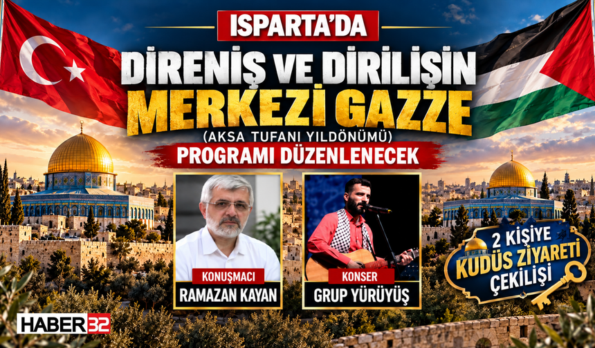 Isparta’da “Direniş ve Dirilişin Merkezi Gazze” Programı Düzenlenecek