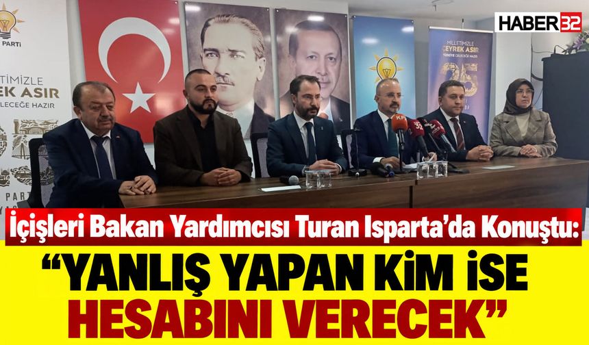 “Yanlış Yapan Kim İse Hesabını Verecek”