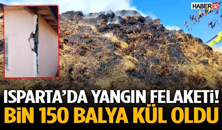 Isparta’da Yangın Felaketi! Bin 150 Balya Kül Oldu