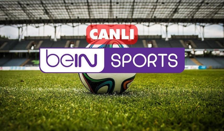 Bein Sports kesintisiz donmadan canlı yayın nasıl izleniR  Bein Sports CANLI nereden izlenir? (GALATASARAY GENÇLERBİRLİĞ