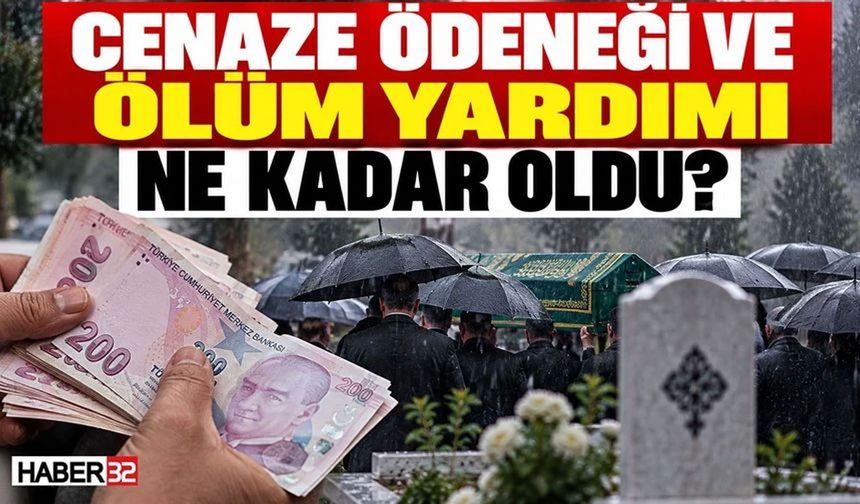 Cenaze Ödeneği ve Ölüm Yardımı Ne Kadar Oldu?