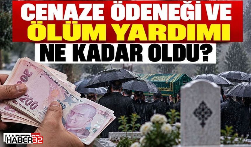 Cenaze Ödeneği ve Ölüm Yardımı Ne Kadar Oldu?