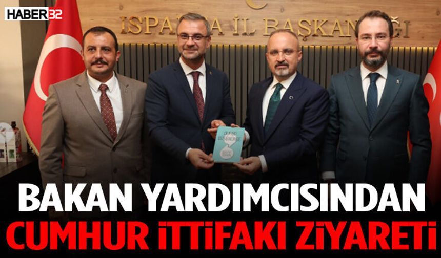 Bakan Yardımcısından Cumhur İttifakı Ziyareti