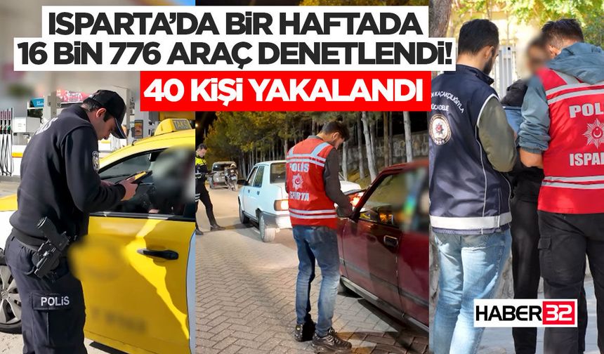 Isparta’da Bir Haftada 16 Bin 776 Araç Denetlendi