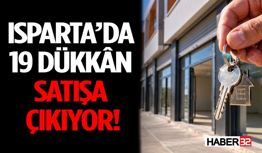 Şarkikaraağaç Belediyesi 19 Dükkânı Satışa Çıkarıyor! Fiyatlar Belli Oldu