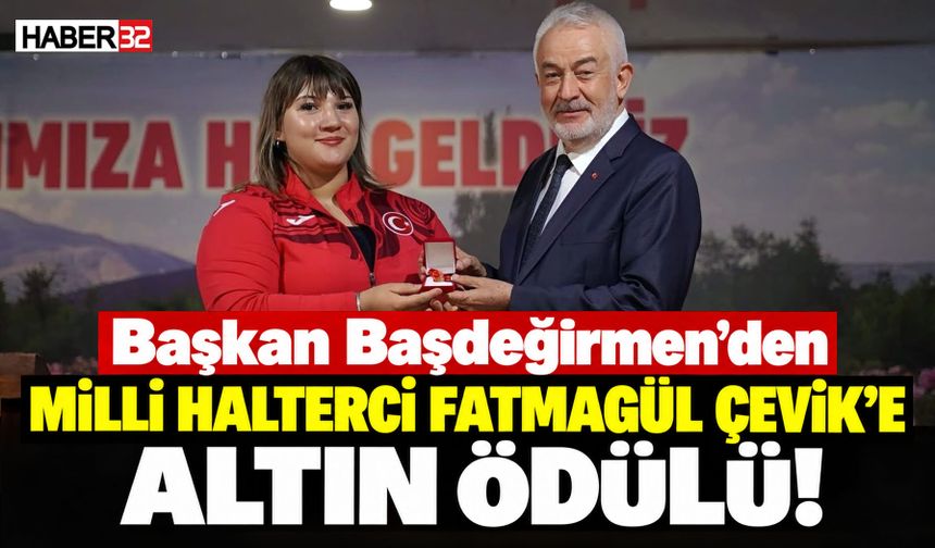 Başdeğirmen'den Milli Halterci Fatmagül'e Cumhuriyet Altını!
