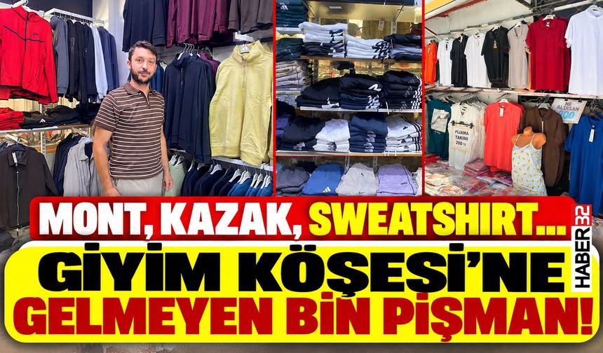 Isparta'da Giyim Köşesi’ne Gelmeyen Bin Pişman!