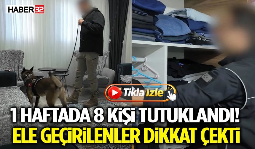 Isparta’da 1 Haftada 8 Kişi Tutuklandı! Ele Geçirilenler Dikkat Çekti