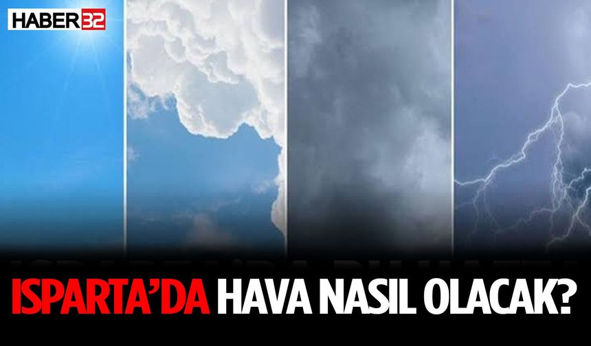 Isparta’da Yağmur Bekleniyor mu?