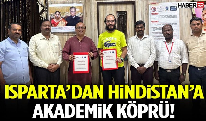Isparta’dan Hindistan’a Akademik Köprü!