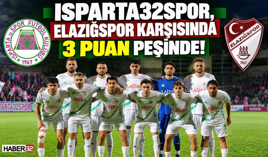 Isparta32Spor, Kendi Evinde Elazığspor'u Ağırlayacak