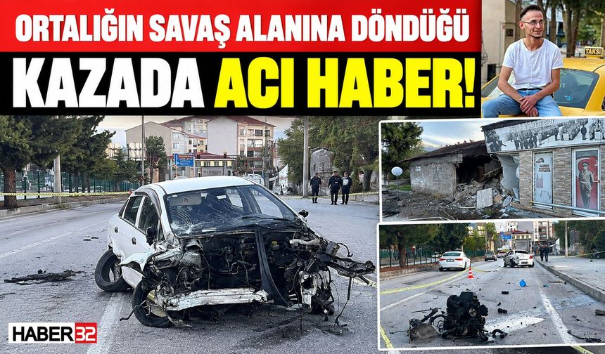 Ortalığın Savaş Alanına Döndüğü Kazadan Acı Haber!