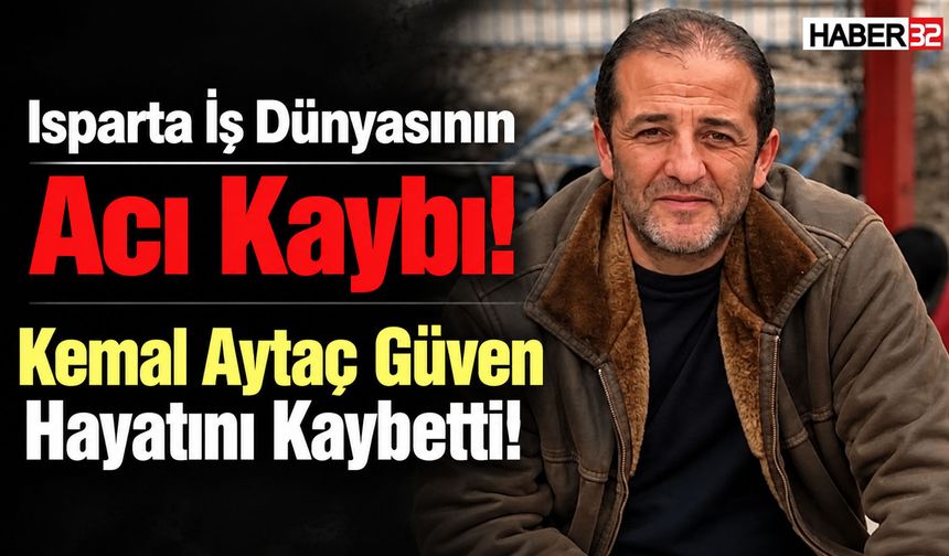 Isparta İş Dünyasının Acı Kaybı!