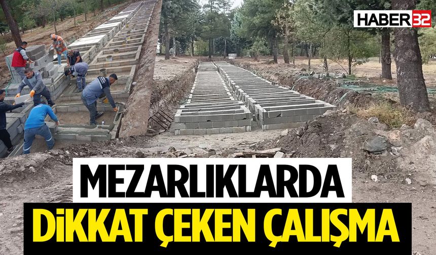 Mezarlıklarda Dikkat Çeken Çalışma