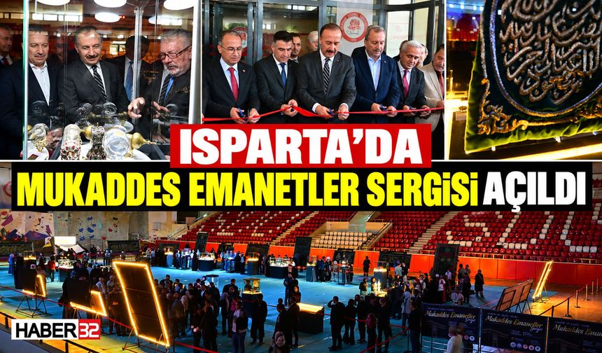 Isparta'da Mukaddes Emanetler Sergisi Açıldı