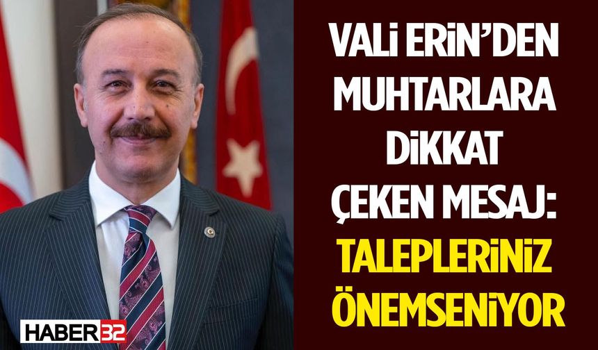 Isparta Valisi Erin’den Muhtarlar Günü Mesajı