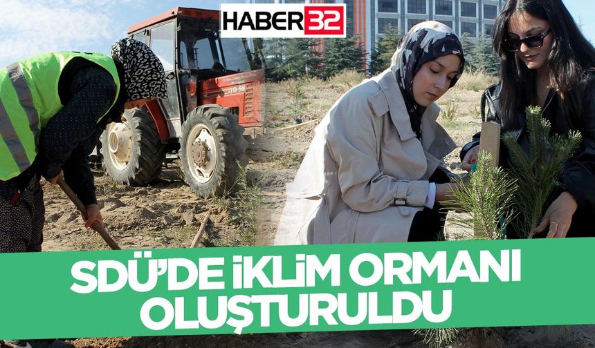 Sdü’de İklim Ormanı Oluşturuldu