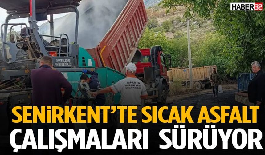 Senirkent’te Sıcak Asfalt Çalışmaları Sürüyor