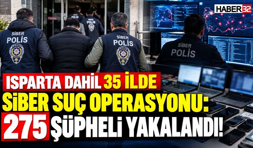 Isparta ve 34 İlde Siber Operasyon: 75 Tutuklama!