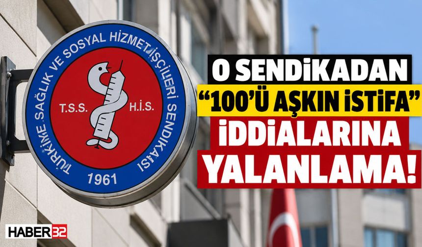 O Sendikadan "100'ü Aşkın İstifa" İddialarına Yalanlama!