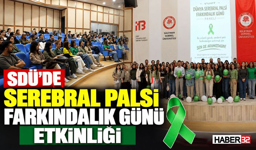 SDÜ'de "Serebral Palsi Farkındalık Günü" Etkinliği