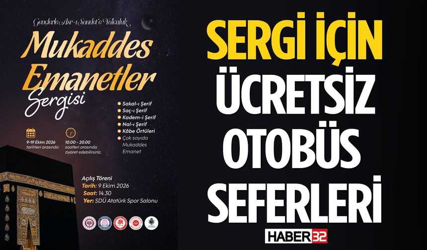 Mukaddes Emanetler Sergisi'ne Ücretsiz Otobüs Seferi!