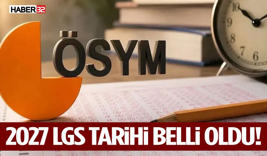 2027 LGS Tarihi Belli Oldu!