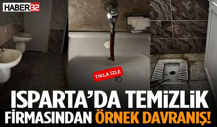 Isparta’da Temizlik Firmasından Örnek Davranış!