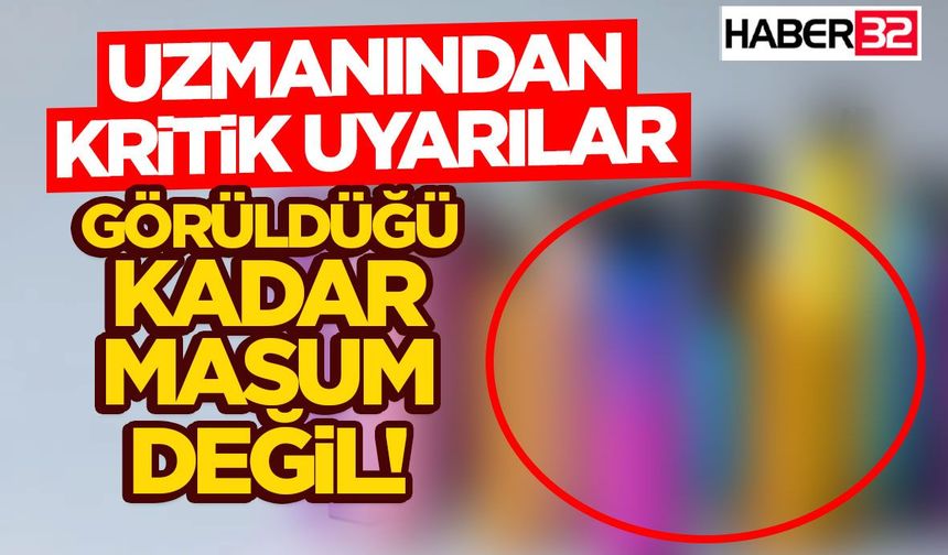Görüldüğü Kadar Masum değil! Uzmanından Kritik Uyarılar