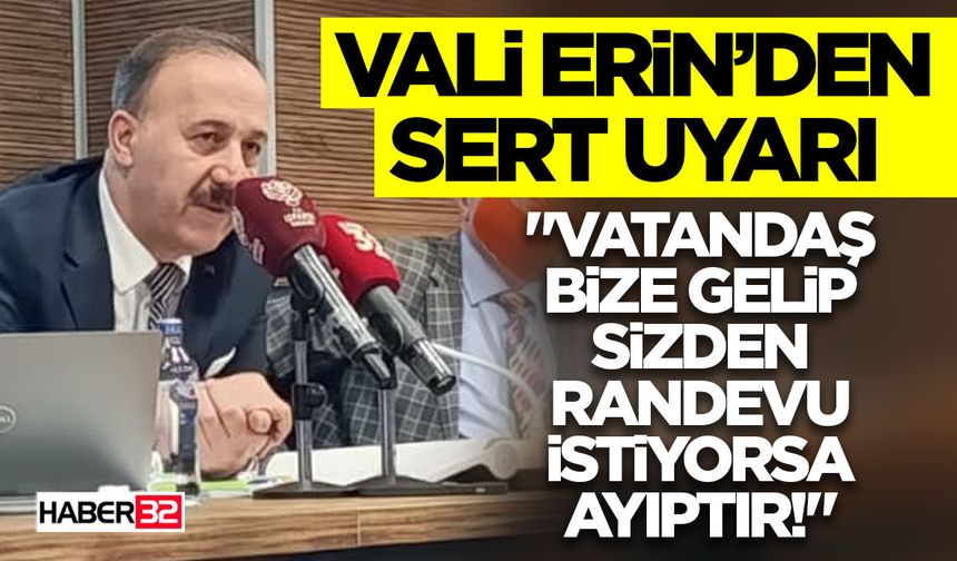 "Vatandaş Bize Gelip Sizden Randevu İstiyorsa Ayıptır!"