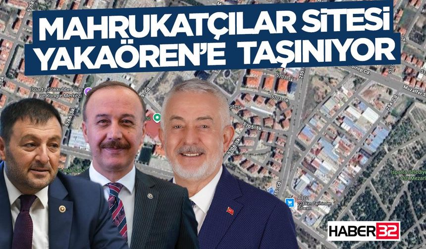 Mahrukatçılar Sitesi Yakaören’e Taşınıyor