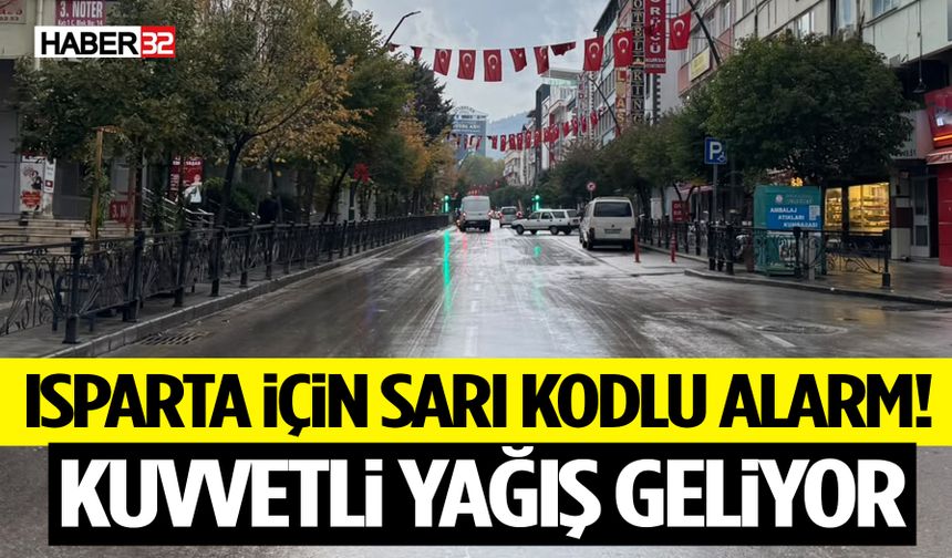 Isparta’da Sarı Kodlu Yağış Uyarısı!