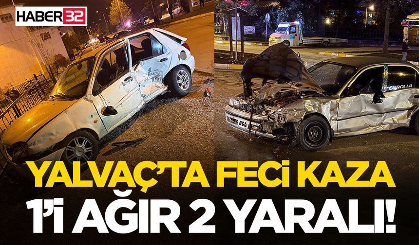 Yalvaç’ta Feci Kaza: 1’i Ağır 2 Yaralı!