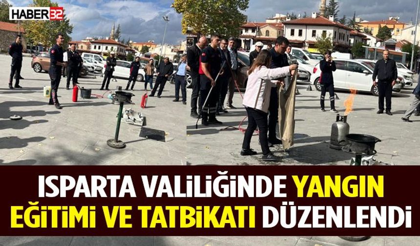 Isparta Valiliğinde Yangın Eğitimi Ve Tatbikatı Düzenlendi