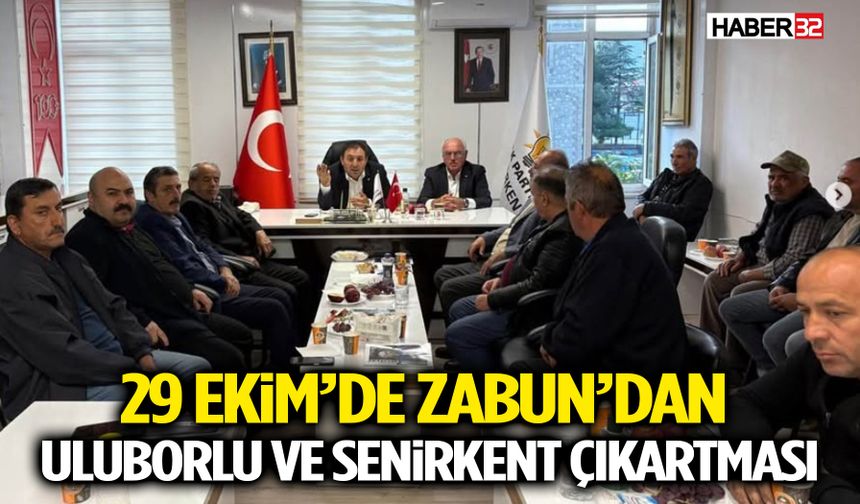 29 Ekim’de Zabun’dan Uluborlu ve Senirkent Çıkartması