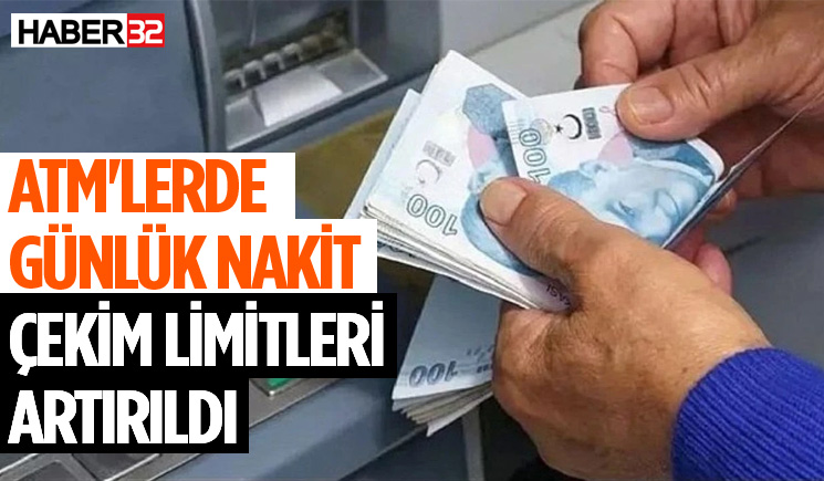 ATM'lerde Günlük Nakit Çekim Limitleri Artırıldı