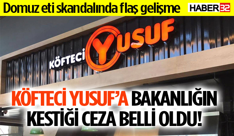 Köfteci Yusuf’a Bakanlığın kestiği ceza belli oldu!