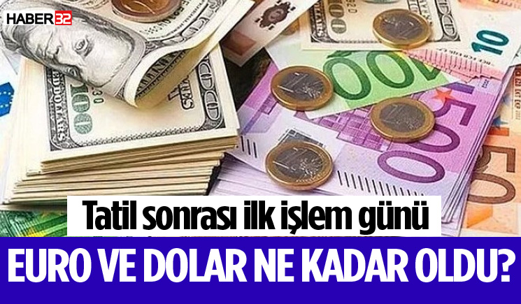 Euro ve dolar haftanın ilk işlem günü ne kadar oldu?