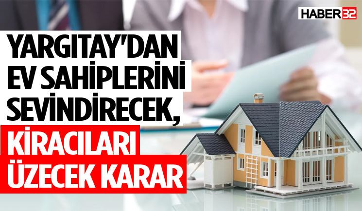 Yargıtay'dan ev sahiplerini sevindirecek emsal karar