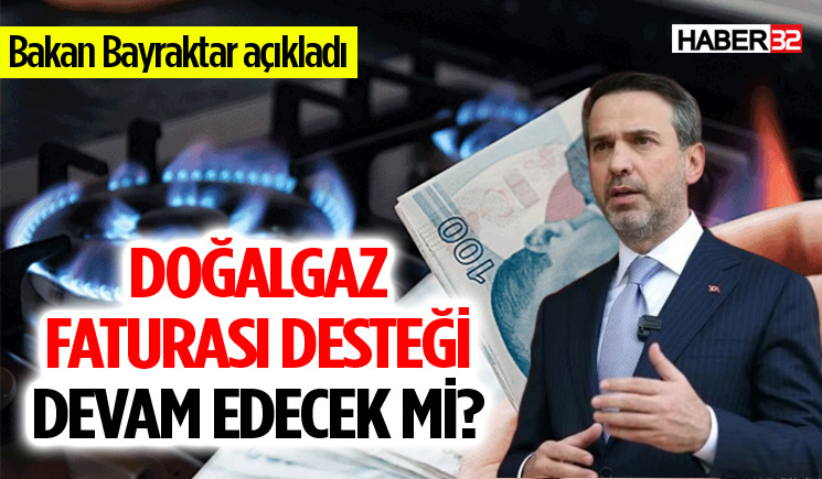 Doğalgaz faturası desteği devam edecek mi?