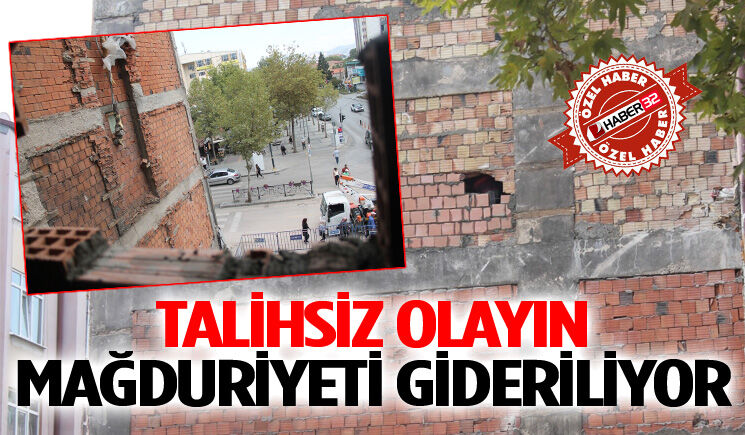 Talihsiz Olayın Mağduriyeti Gideriliyor