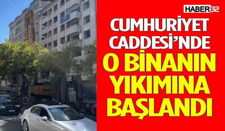 Cumhuriyet Caddesi’nde O Binanın Yıkımına Başlandı