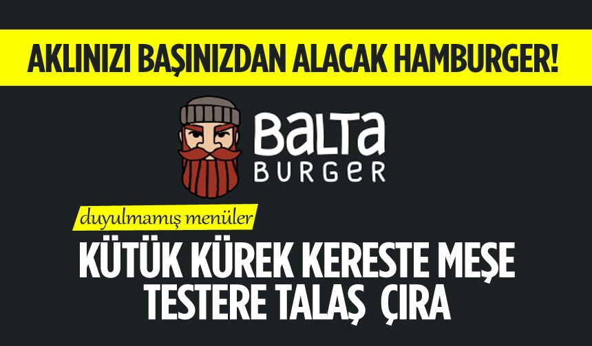 Balta Burger Isparta'da açıldı..