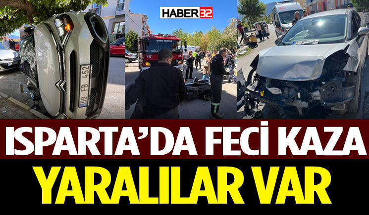 Isparta’da Feci Kaza: Yaralılar Var