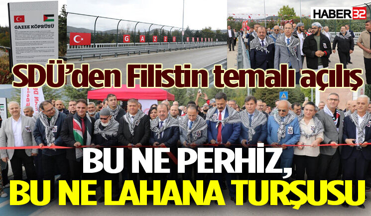 SDÜ’nün Filistin temalı açılışna tepki!!
