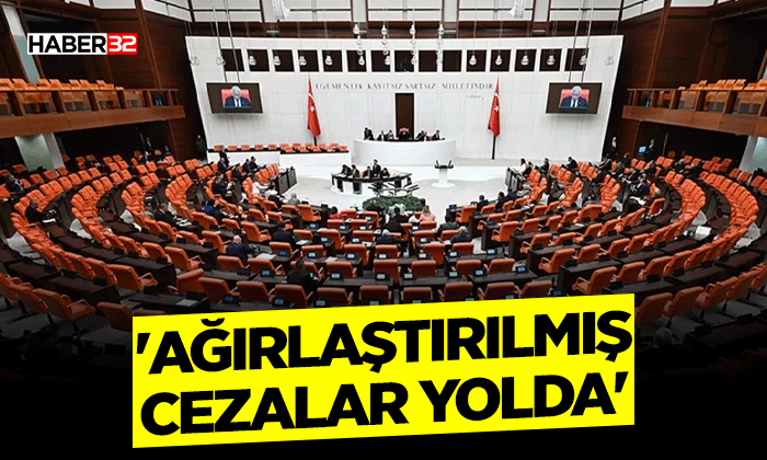 'Ağırlaştırılmış cezalar yolda'