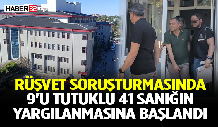 Rüşvet Soruşturmasında Sanıkların Yargılanmasına Başlandı