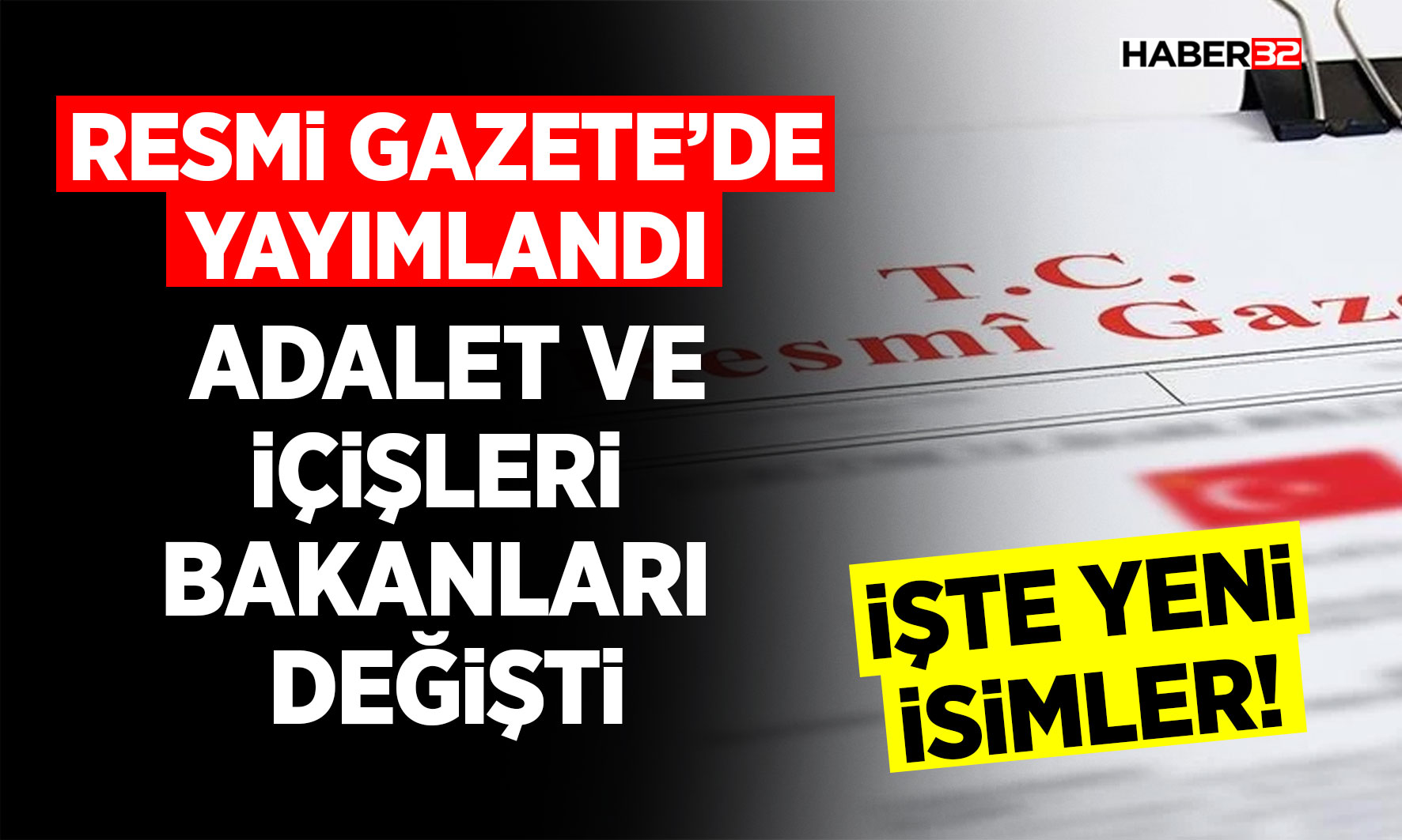 Yeni Adalet ve İçişleri Bakanları Kim Oldu?