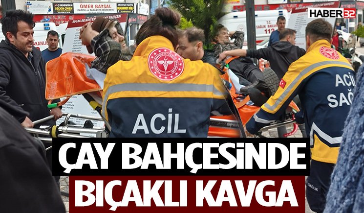 Çay Bahçesinde Bıçaklı Kavga